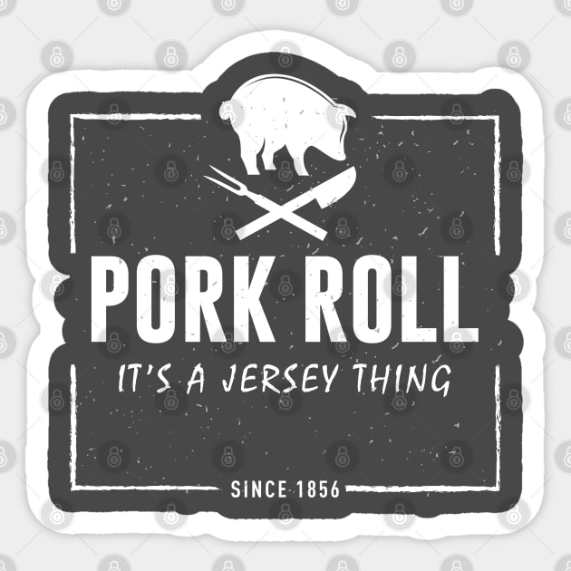 Pork Roll It’s A Jersey Thing Pig Sticker by mstory